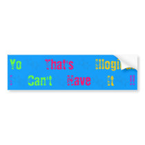 Yo That's Illogical bumper stickers