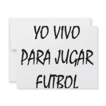Yo Vivo Para Jugar Futbol invitations by Supernova23 Yo Vivo Para Jugar Futbol invitations