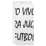 Yo Vivo Para Jugar Futbol Full Color Rack Card
