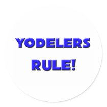Yodelers Rule! stickers by professions Yodelers Rule! stickers
