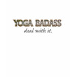 yoga badass - deal with it/more sports badass t shirt yoga badass - deal with it/more sports badass t shirt
