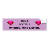 Yoga Bestills my Body, Mind & Spirit Bumper Stickers