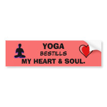 Yoga Bestills my Heart & Soul Bumper Sticker