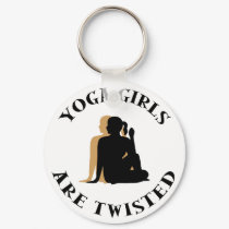 Yoga GIrls Are Twisted  Gift keychains