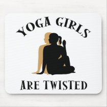 Yoga GIrls Are Twisted  Gift Mouse Pads