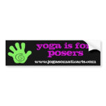yoga is for posers bumper stickers