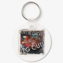 Yoga Speak : Don't Be Chicken ... Veg Out! keychains