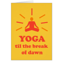 Yoga Til The Break Of Dawn cards