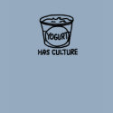 Yogurt has culture shirt