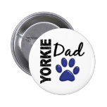 Yorkie Dad 2 Pinback Buttons