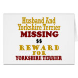 Yorkie & Husband Missing Reward For Yorkie Greeting Card