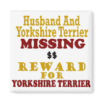 Yorkie & Husband Missing Reward For Yorkie magnets by poochloverstuff Yorkie & Husband Missing Reward For Yorkie magnets