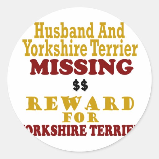 Yorkie & Husband Missing Reward For Yorkie Sticker
