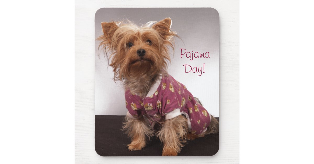 pad a yorkie yorkie pajama day mouse pad zazzle pad a yorkie yorkie pajama day mouse pad zazzle