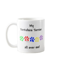 Yorkie Walks All Over You mugs