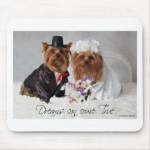 Yorkie Wedding Dreams Can Come True Mouse Pad