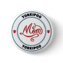 YORKIPOO mom button