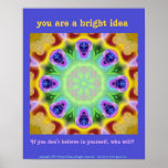 You are a bright idea posters