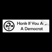 You Are A Democrat bumper stickers