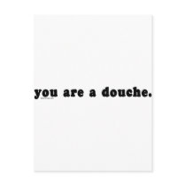 You Are A Douche postcards