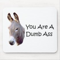 You are a dumbass mouse pads