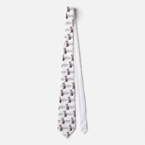 You are a dumbass tie