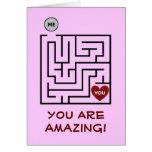 You Are A-Mazing Valentines Card