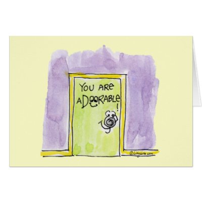 You are aDOORable cartoon Greeting Card by zooogle
