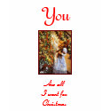 You are all I want for Christmas t-shirts by mjj442 You are all I want for Christmas t-shirts