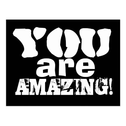 You are Amazing Inspirational Postcard