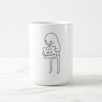 you are beautiful mugs