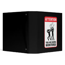 You Are Being Monitored - Office Humor binders