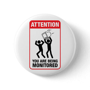You Are Being Monitored