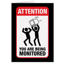You Are Being Monitored - Office Humor cards