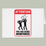 You Are Being Monitored - Office Humor