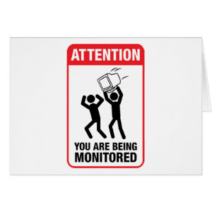 You Are Being Monitored