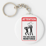 You Are Being Monitored - Office Humor Keychains
