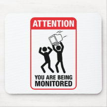You Are Being Monitored - Office Humor Mouse Pads