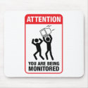 You Are Being Monitored - Office Humor mousepads by strk3 You Are Being Monitored - Office Humor mousepads