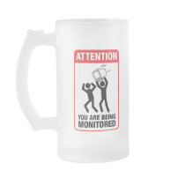 You Are Being Monitored - Office Humor mugs