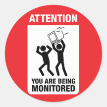 You Are Being Monitored - Office Humor Round Sticker