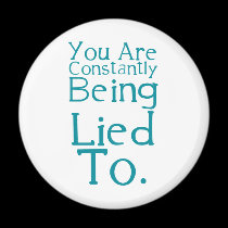 You are constantly being lied to. magnets