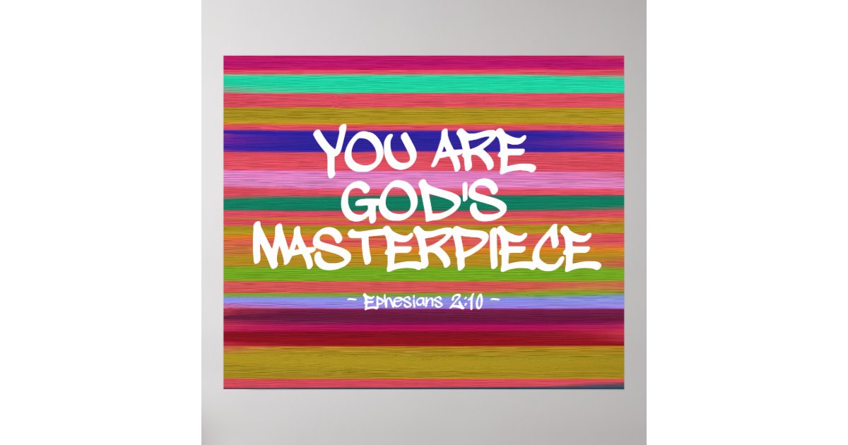 You Are God’s Masterpiece Ephesians Quote Poster | Zazzle