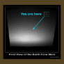 You are Here - First view of Earth