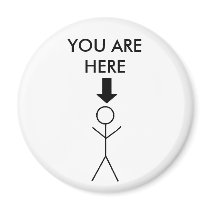 YOU ARE HERE - magnet