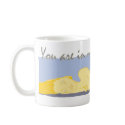 You are in my dreams... mug