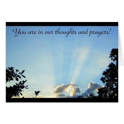 You are in our thoughts and prayers! card by princessklb07