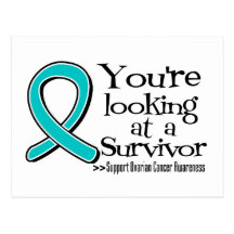 You are Looking at a Ovarian Cancer Survivor Postcards