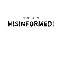 You Are MISINFORMED! t-shirts by noyoudidnt You Are MISINFORMED! t-shirts