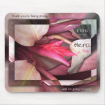 You are my Hero! Mouse Pad